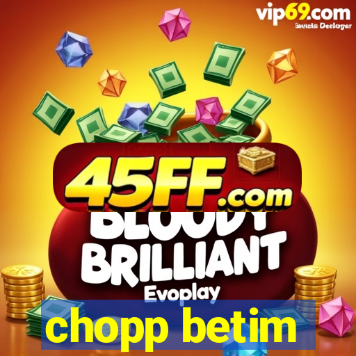 chopp betim